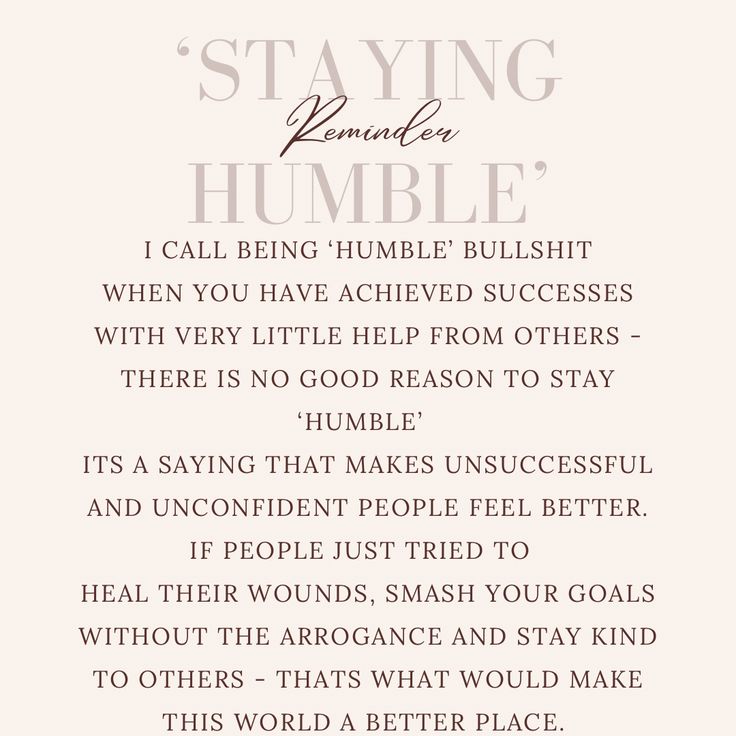 a poem written in white with the words staying humble on it's side