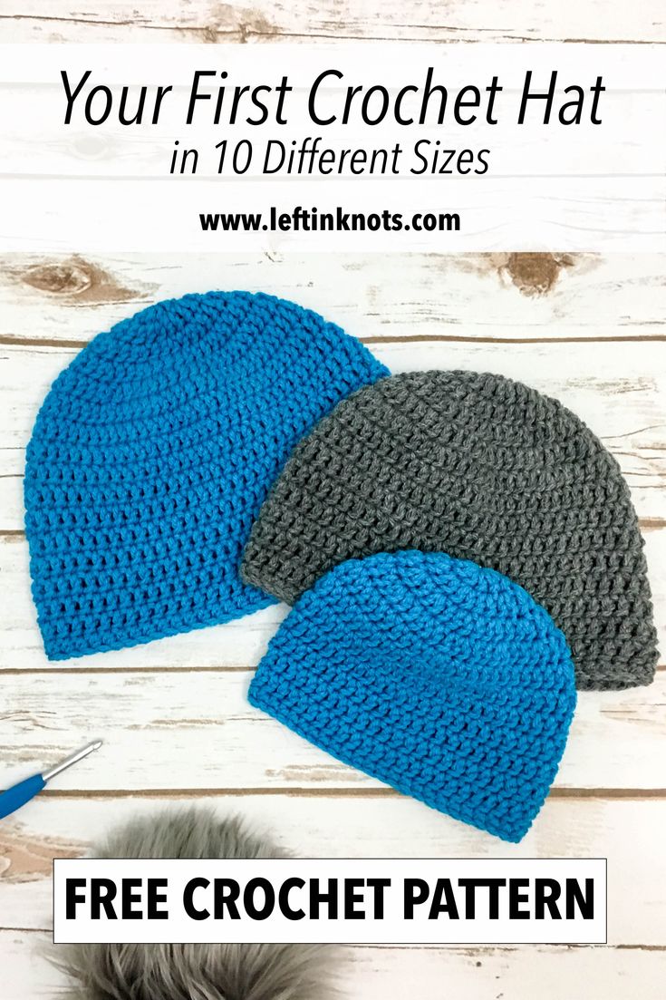 two crocheted hats with text that reads, your first crochet hat in 10 different sizes