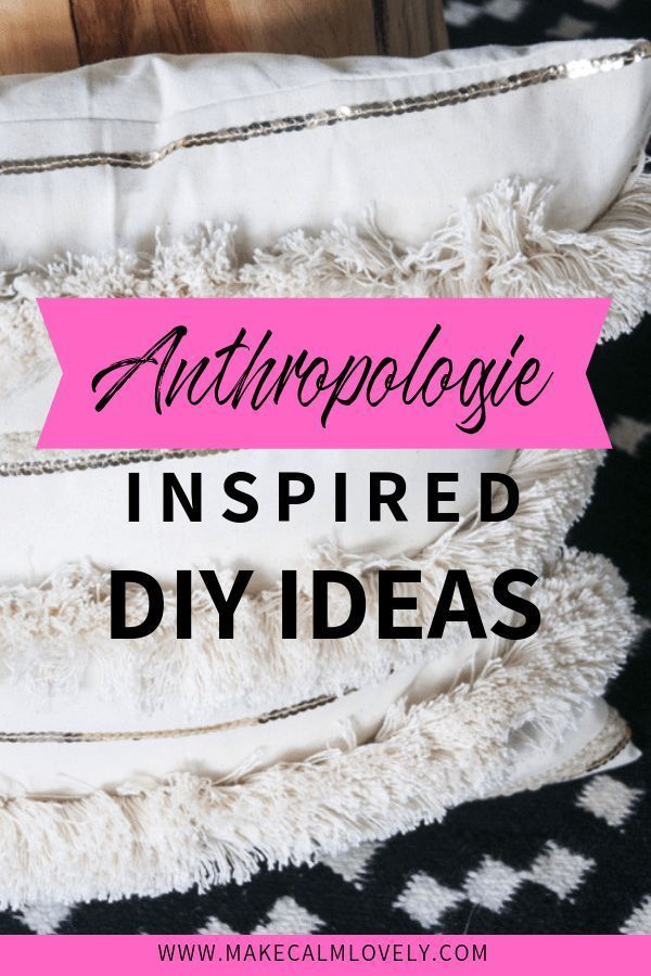 pillows with text overlay that reads, anthropologie inspired diy ideas