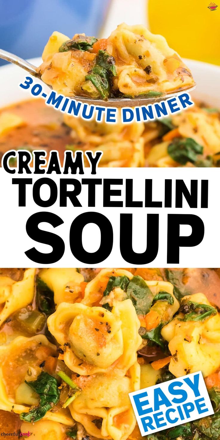 creamy tortellini soup with spinach and cheese is an easy dinner recipe for busy nights