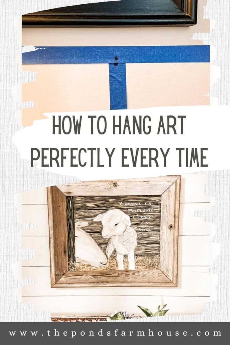 the words how to hang art perfectly every time are in front of an image of a dog