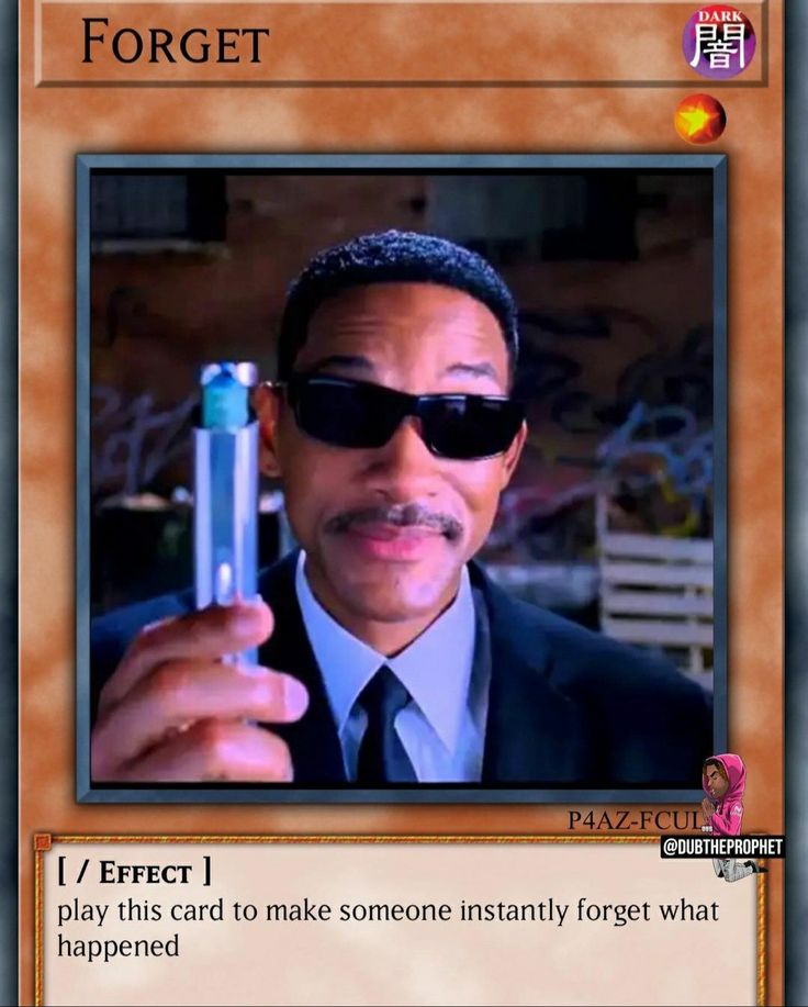 a card with a man holding a lighter in it's right hand and the caption for forgetr