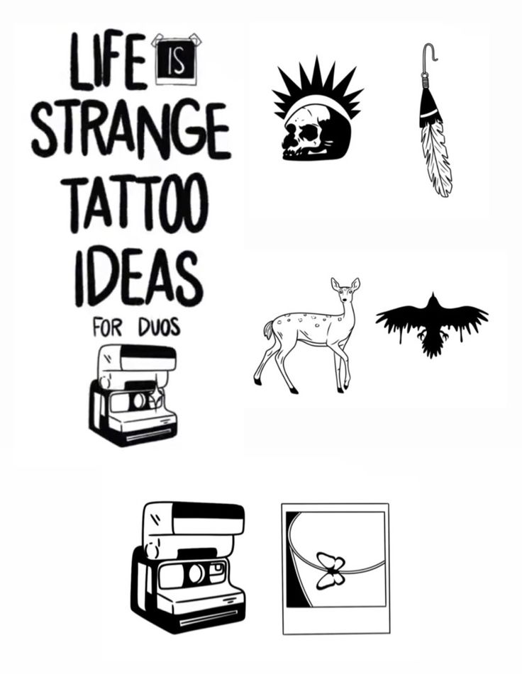 various tattoo designs with the words life is strange tattoos for duos written on them