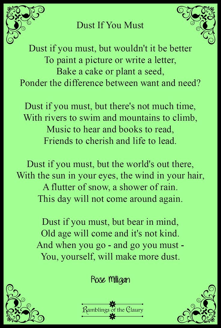 a poem written in black and green with the words dust if you must