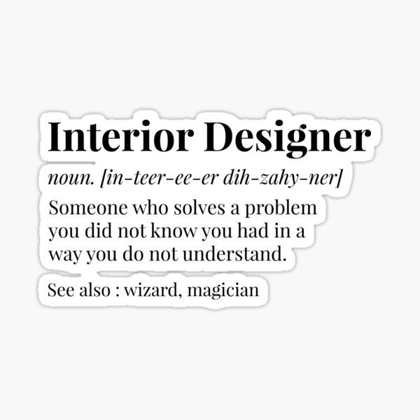 the definition of an interior designer sticker is shown in black on a white background