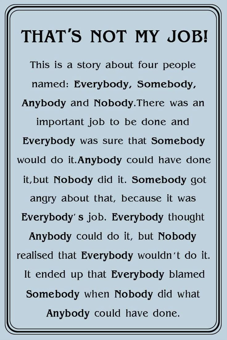 a sign that says, that's not my job this is a story about four people named everybody