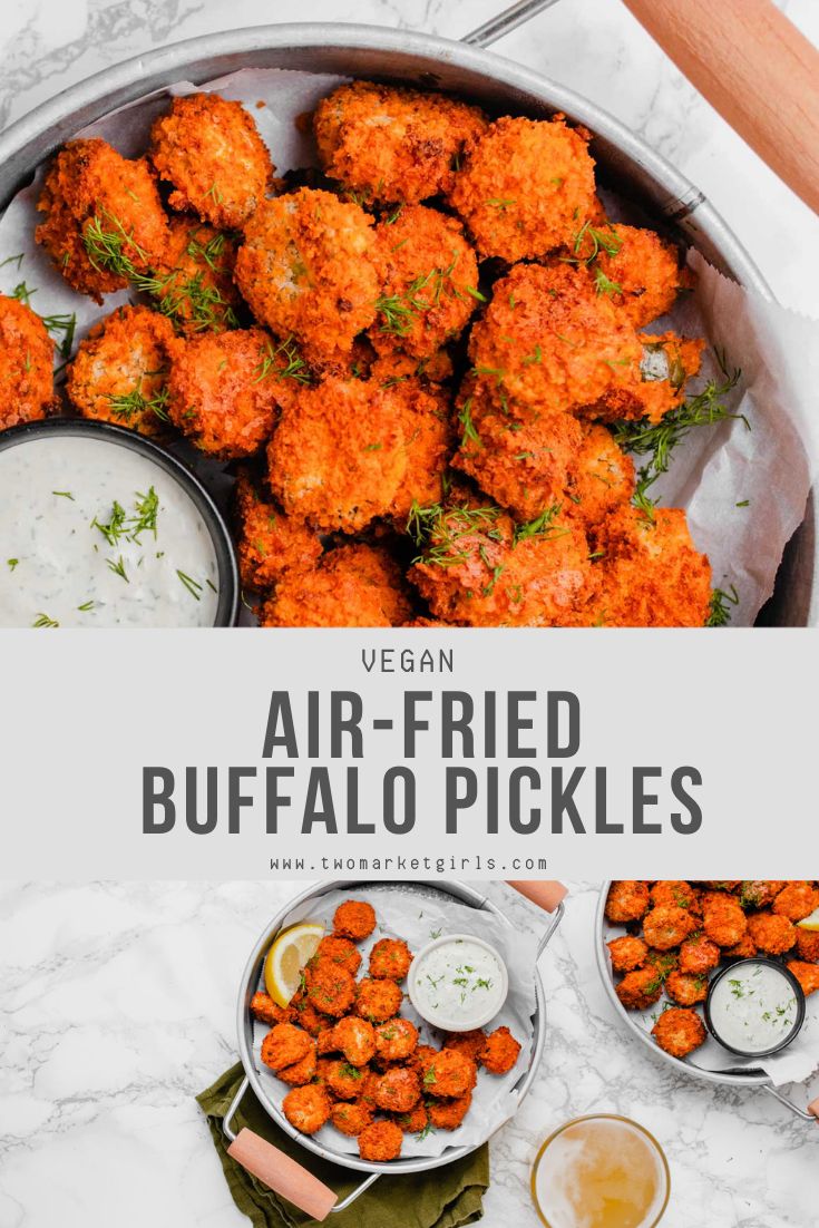 air - fried buffalo pickles with ranch dips in the background and text overlay reading vegan air - fried buffalo pickles