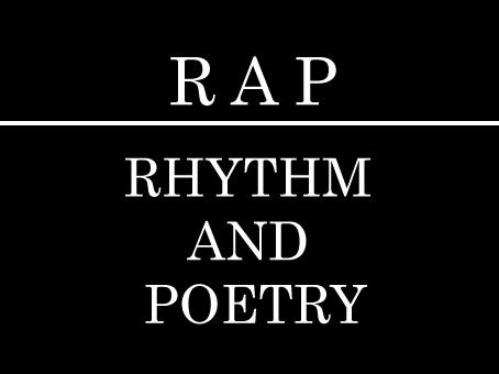 the words rap, rhythm and poetry are in white letters on a black background