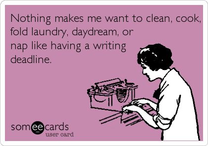 an image of someone writing something on a paper with the caption nothing makes me want to clean, cook, fold laundry, daydream, or nap like having a writing deadline