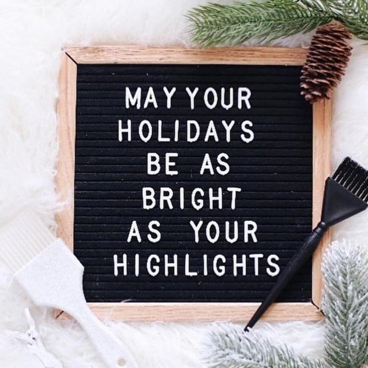 a sign that says, may your holidays be as bright as your highlights on it