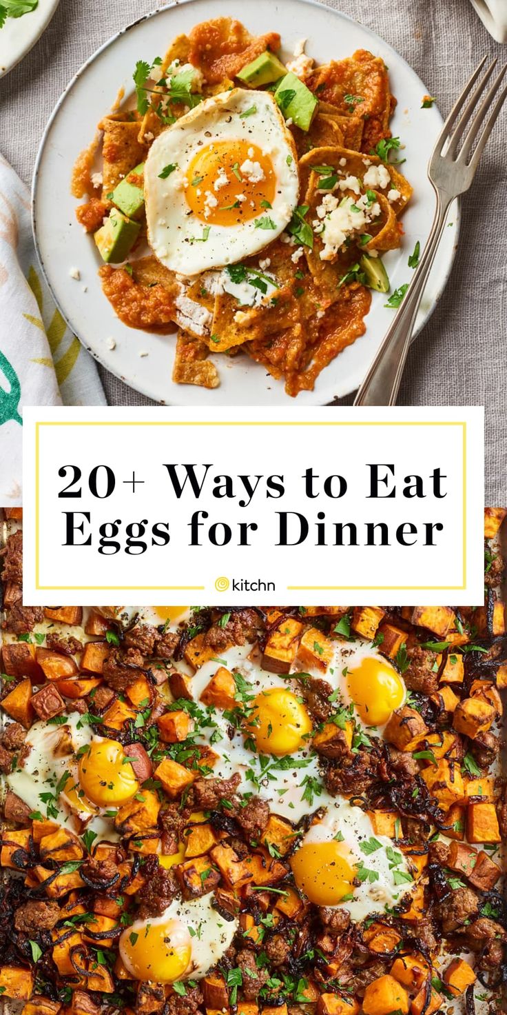 an image of eggs and other food on plates with text overlay that reads 20 ways to eat eggs for dinner