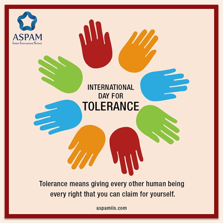 an international day for tolerance poster with colorful hands and the words, tolerance means giving every other human being