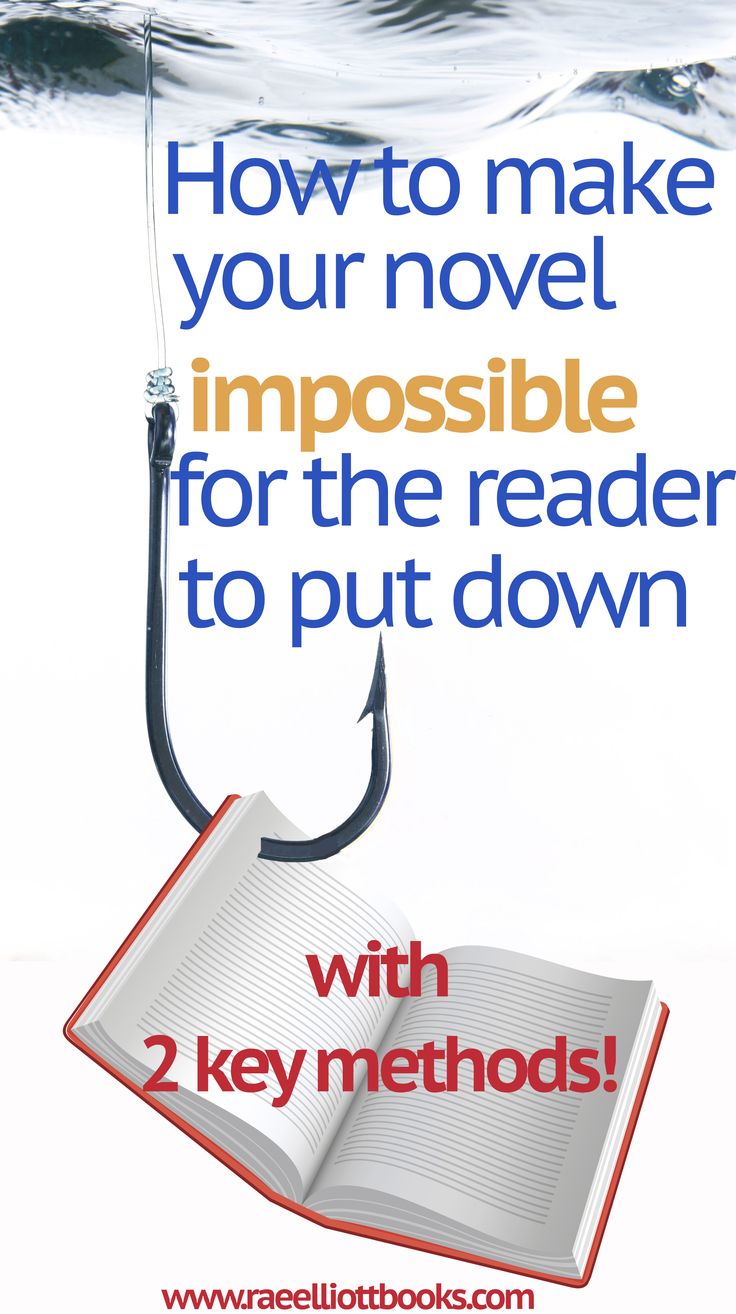 an open book with a hook in it and the words how to make your novel impossibleble for the reader to put down