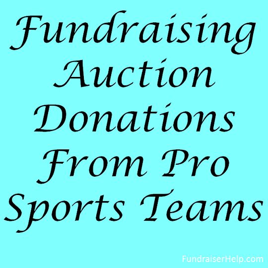 the words fundraiser auction donations from pro sports teams on a blue background with black lettering