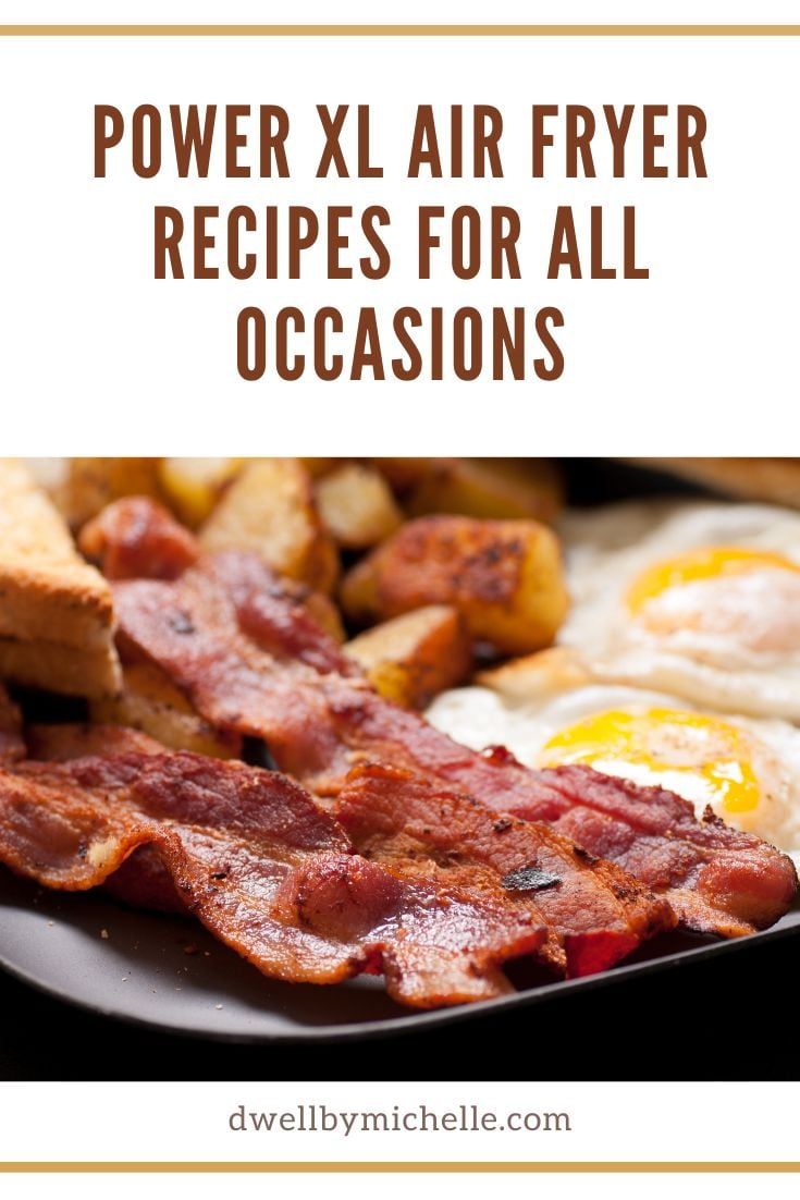 bacon and eggs on a plate with the words power air fryer recipes for all occasions