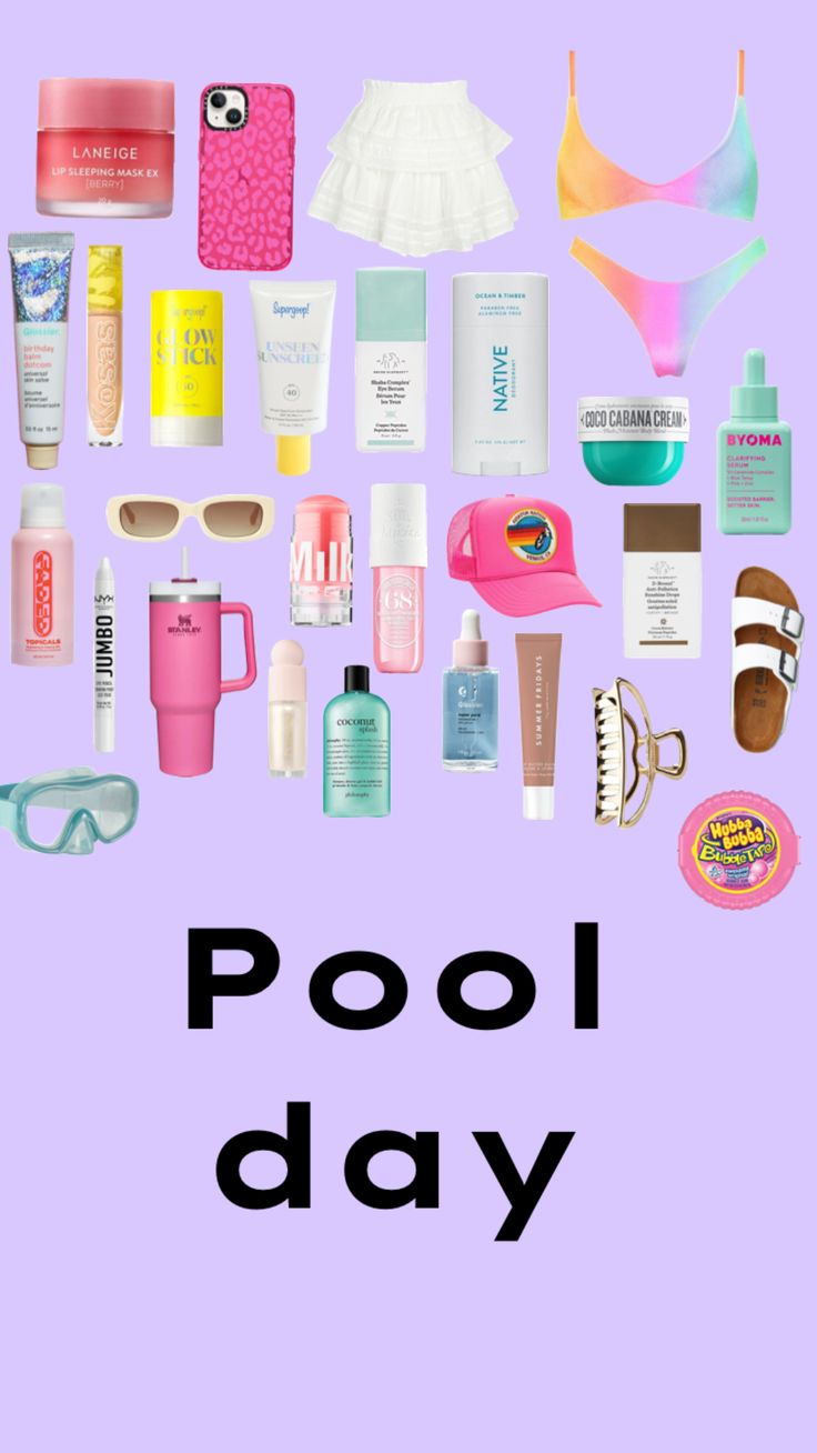 the words pool day are surrounded by many different types of cosmetics and personal care items