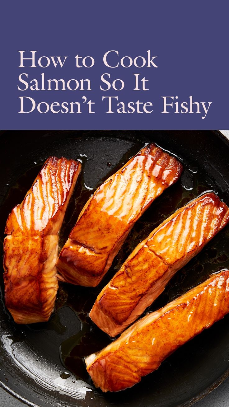 how to cook salmon so it doesn't taste fishy