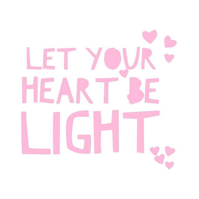 the words let your heart be light written in pink on a white background with hearts