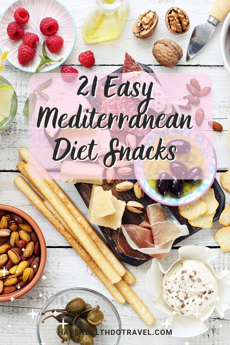 the words, 21 easy mediterranean diet snacks on top of a white table with plates and bowls