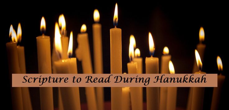 many lit candles with the words, scripture to read during hanukkah