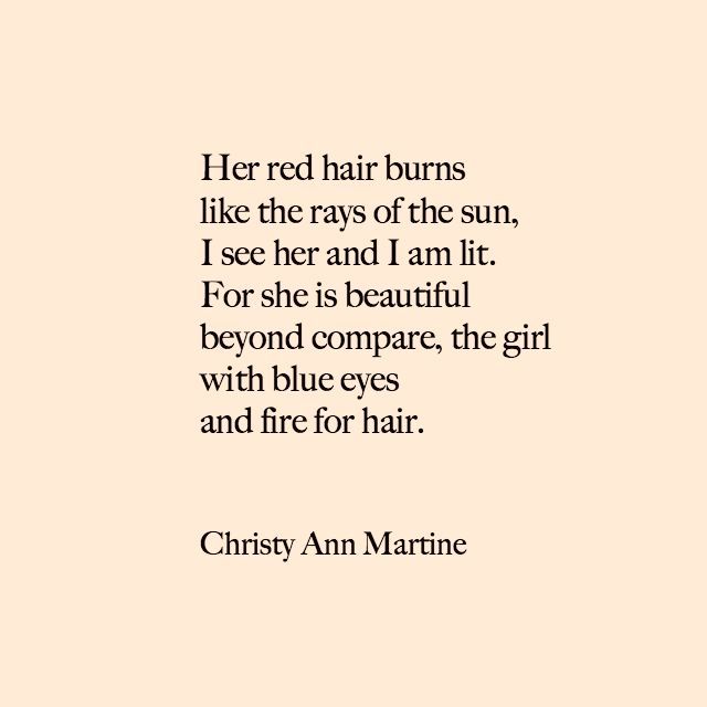 an image of a woman's face with the words, her red hair burns like the rays of the sun i see her and i am fit for she is beautiful beyond blue