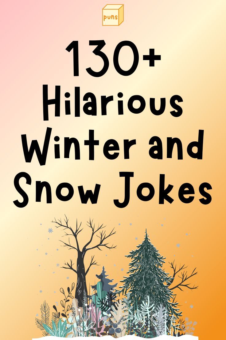 the cover of 130 + hilarious winter and snow jokes for kids to read in their books