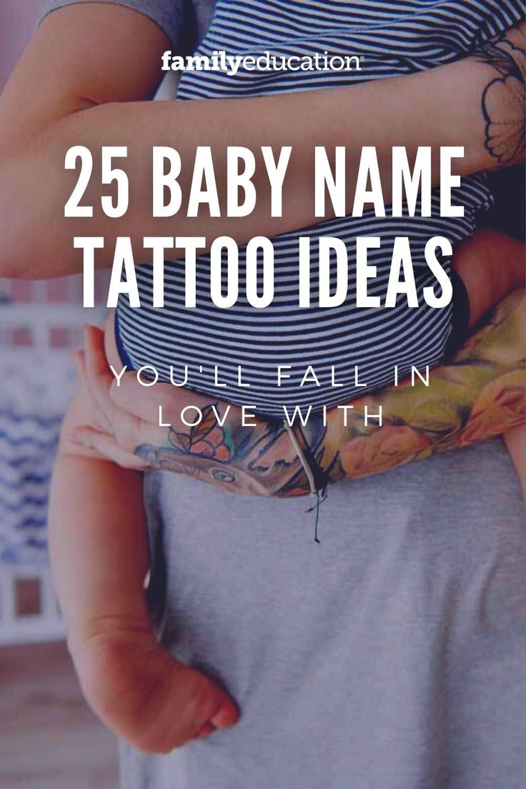 a woman holding a baby in her arms with the words 25 baby name tattoo ideas you'll fall in love with