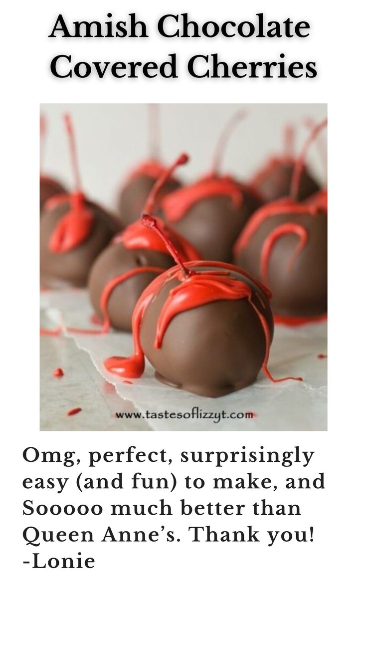 chocolate covered cherries with red icing on top and the words, amish chocolate covered cherries