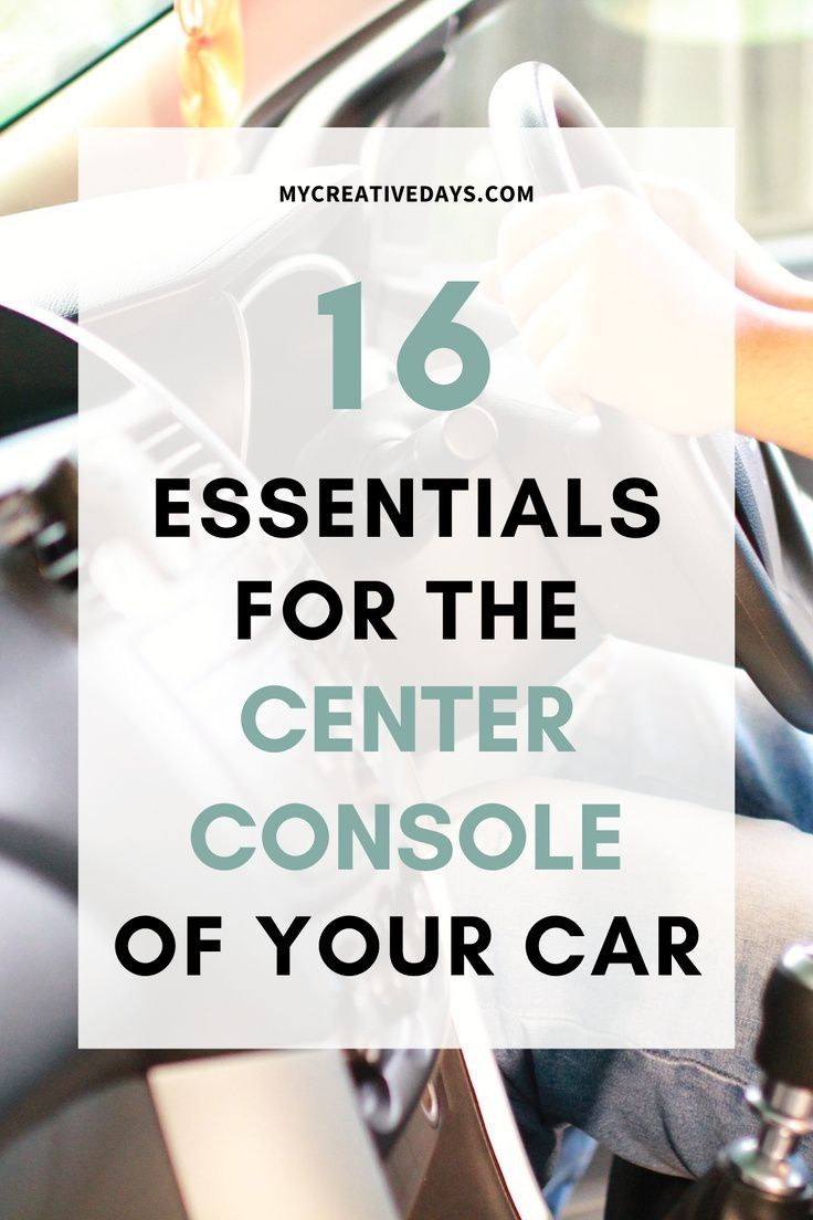 a person driving a car with the text 16 essentials for the center console of your car