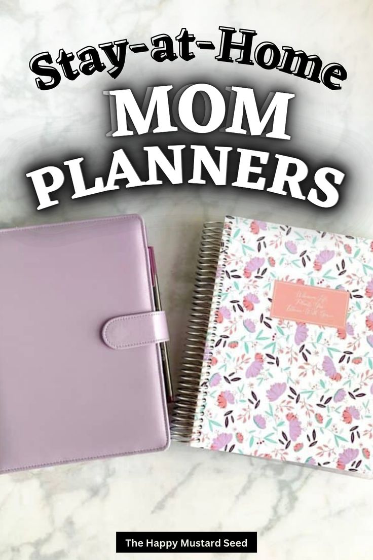 the stay - at - home mom planners are on display