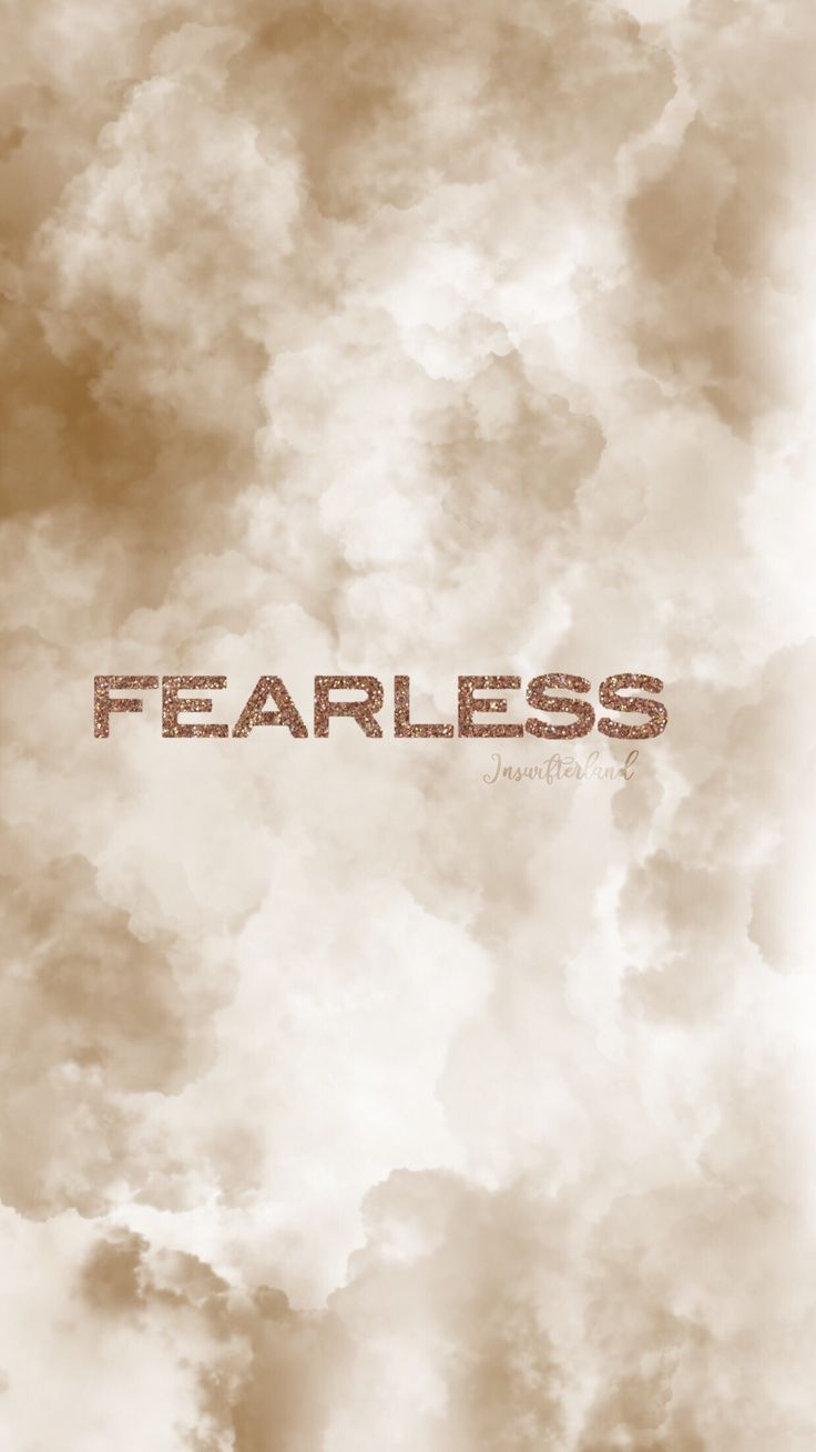 the words fearless are written in brown and white clouds