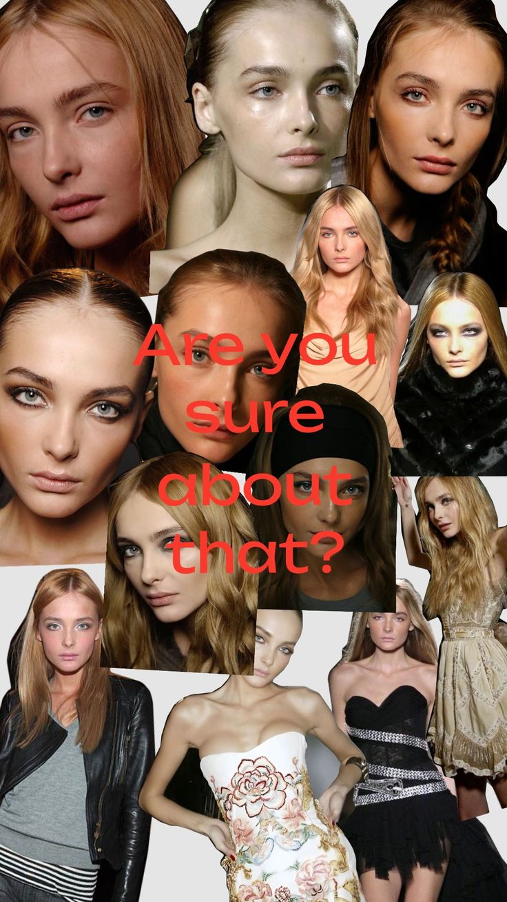 a collage of models with the words are you sure about that? on them