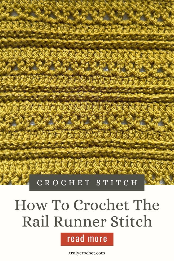 the crochet stitch is shown with text overlay that reads how to crochet the rail runner stitch