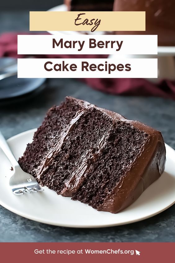 a slice of chocolate cake on a plate with the title text overlay reads easy mary berry cake recipes get the recipe at womenof com