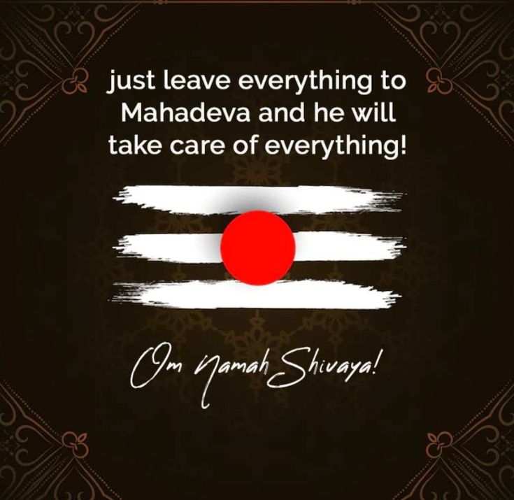 a quote with the words just leave everything to mahadeva and he will take care of everything