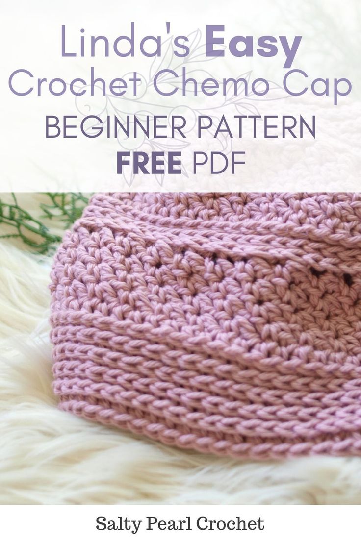 a crochet hat with text that reads, linda's easy crochet chemo cap beginner pattern free pdf