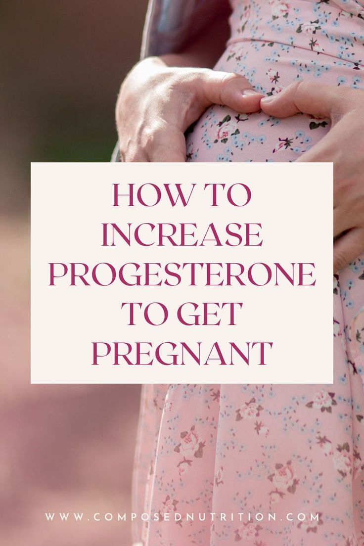 a pregnant woman's stomach with the words how to increase progesterone to get pregnant