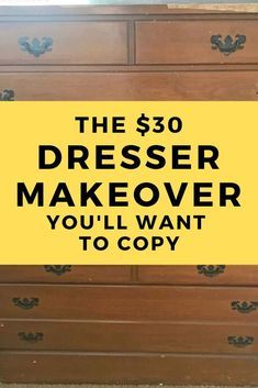 the $ 30 dresser makeover you'll want to copy