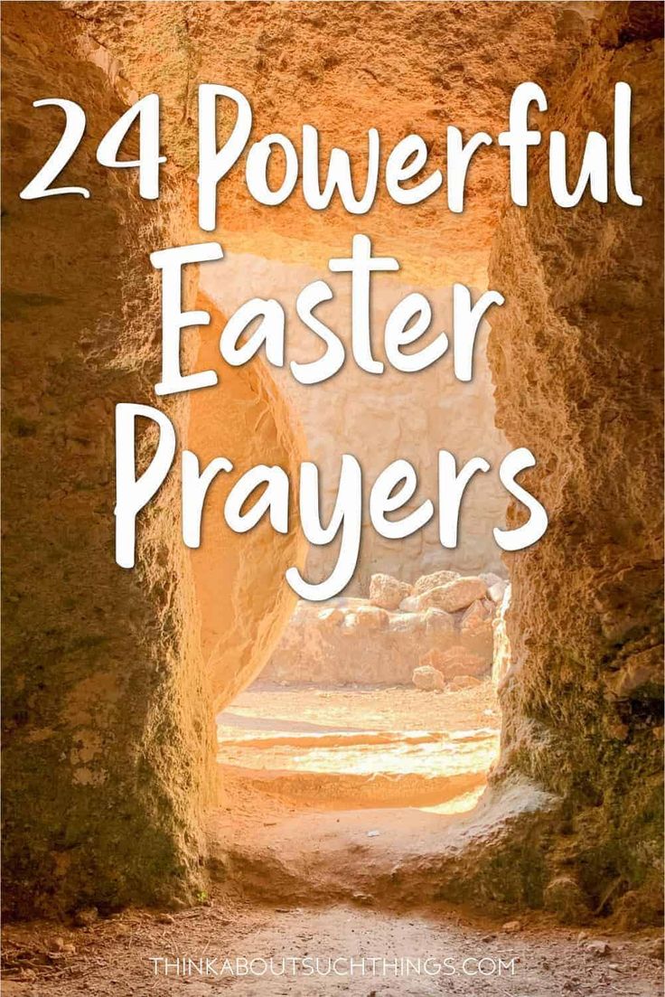 an open tunnel with the words, 24 powerful easter prayers written in white on it