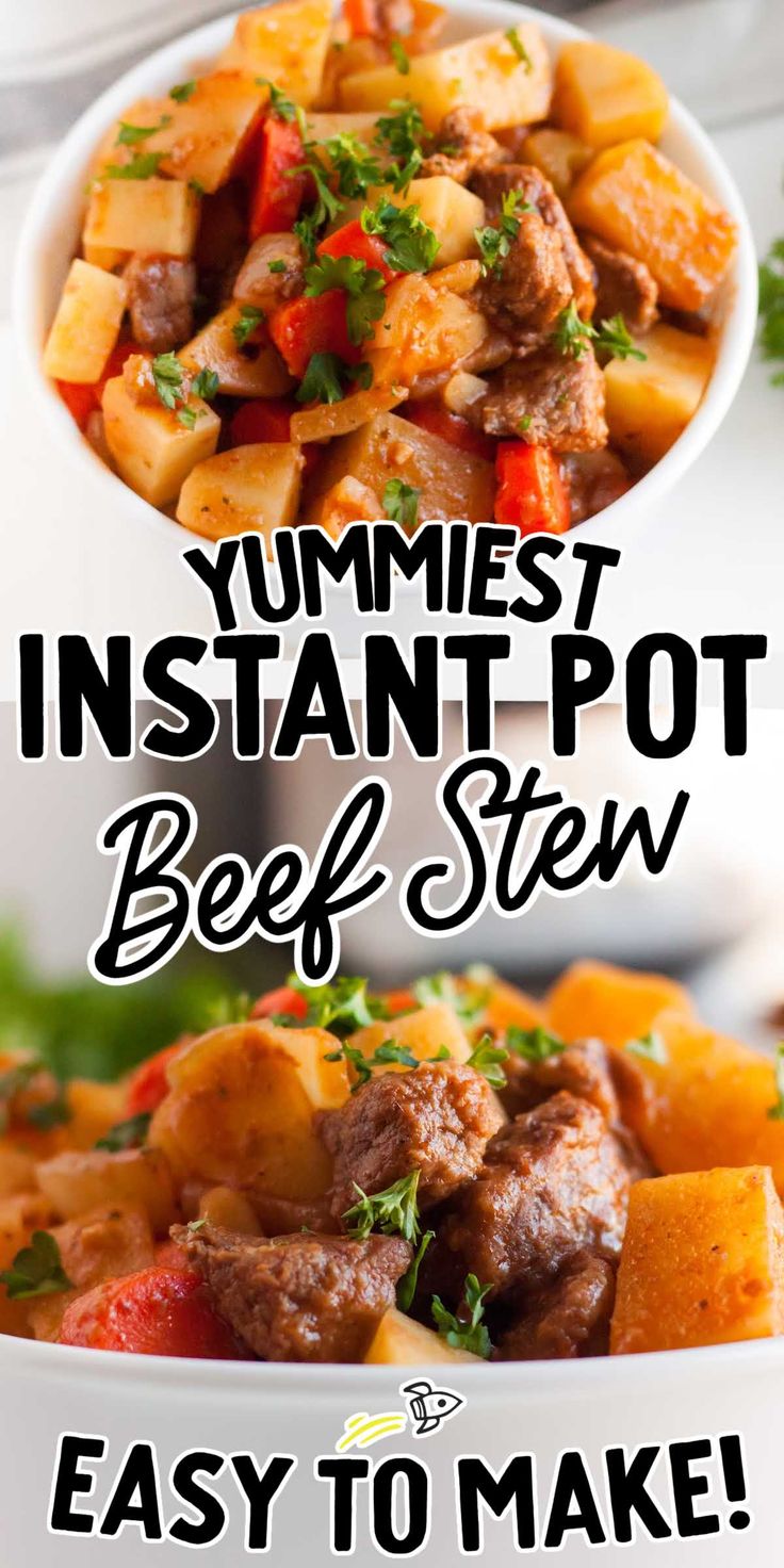 two bowls filled with beef stew next to each other and the words yummyest instant pot beef stew easy to make