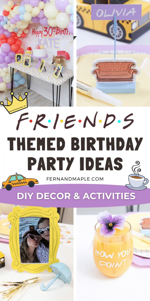 friends themed birthday party ideas with pictures and balloons