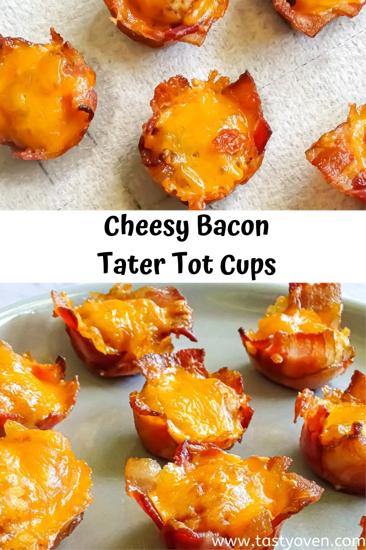 cheesy bacon tater tot cups are the perfect appetizer for any party