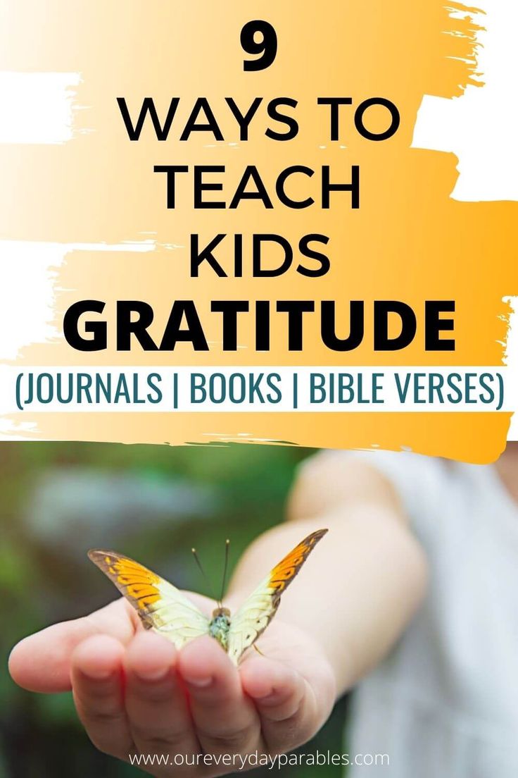 a person holding a butterfly in their hand with the words 9 ways to teach kids gratitude