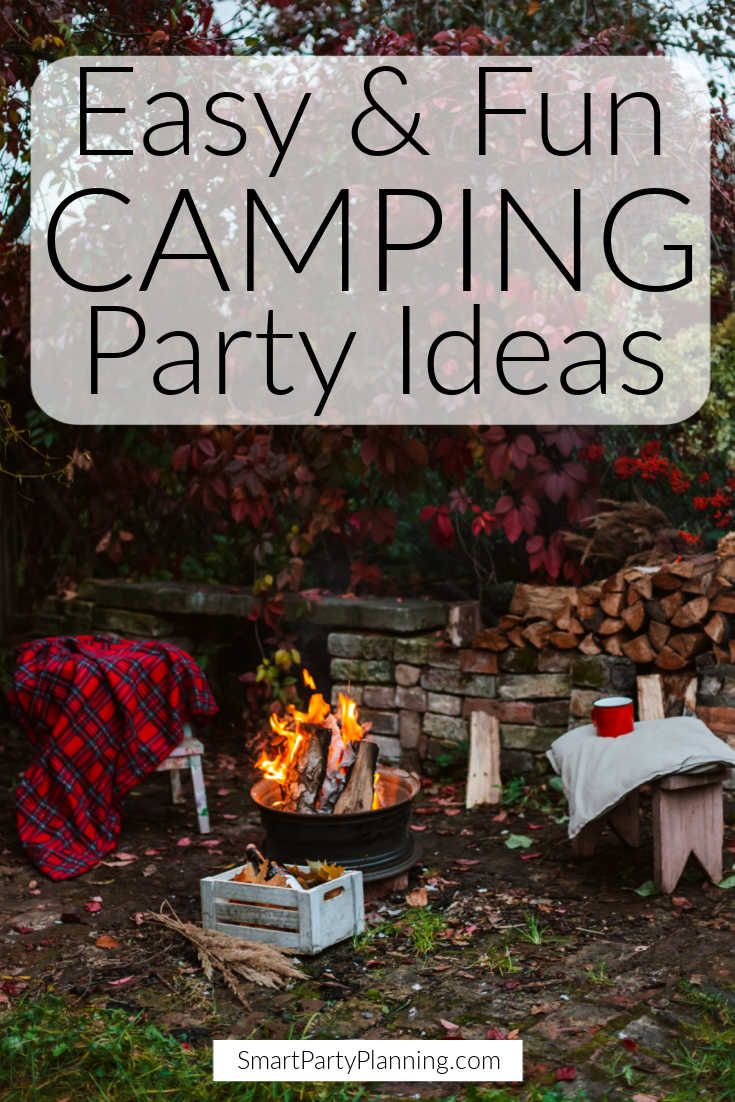 an outdoor campfire with text overlay that reads easy and fun camping party ideas