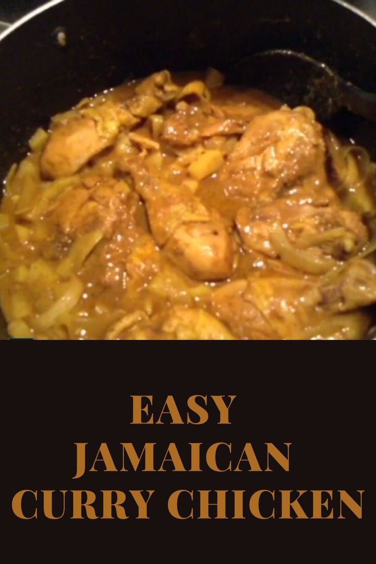 an easy jamaican curry chicken recipe in a skillet with the words easy jamaican curry chicken