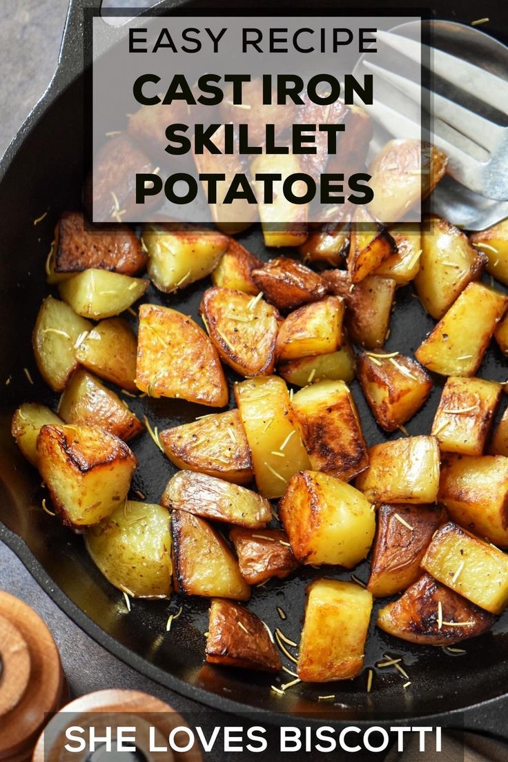 the recipe for cast iron skillet potatoes is shown in a pan with text overlay