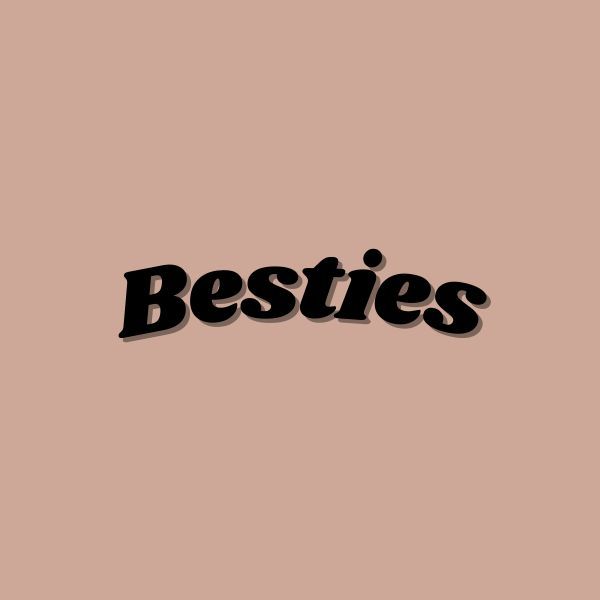 the word besties in black on a pink background