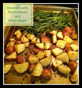 roasted garlic, red potatoes and green beans in a casserole dish with text overlay