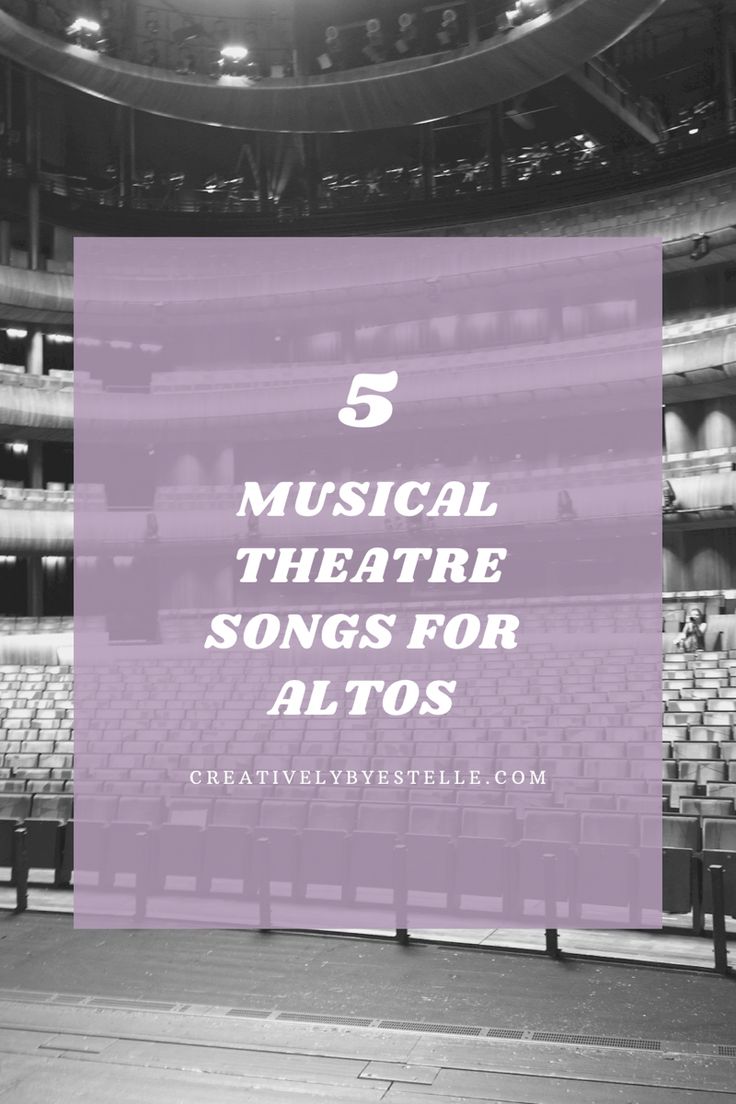 an auditorium with the words 5 musical theatre songs for altos