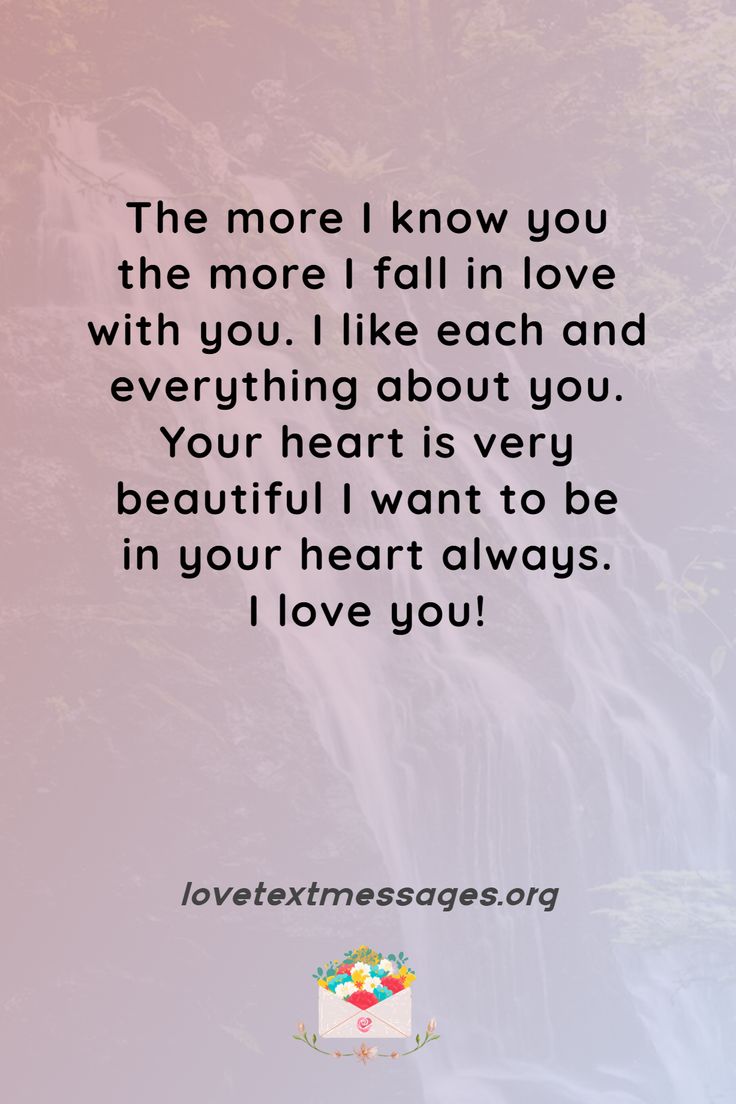 a quote that says the more i know you, the more i fall in love with you